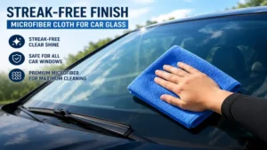 streak-free microfiber cloth for cleaning car windows and windshield surfaces