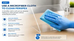 Using a microfiber cloth when learning how to clean perspex without scratching the surface