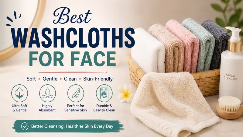 best washcloths for face displayed in a soft spa-style setting for gentle daily facial cleansing