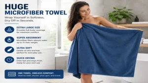 Huge microfiber towel used after a shower for maximum absorbency and comfort
