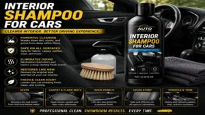 Best interior shampoo for cars helping maintain a clean, fresh, and well-protected vehicle interior.